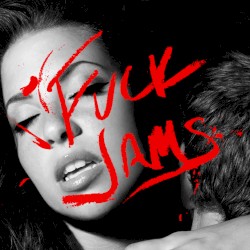 Fuck Jams