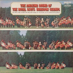 The Amazing Sound of The Royal Scots Dragoon Guards