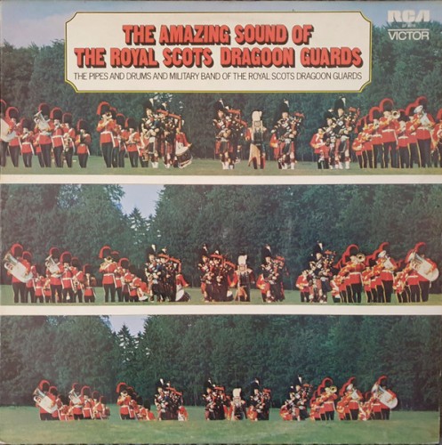The Amazing Sound of The Royal Scots Dragoon Guards