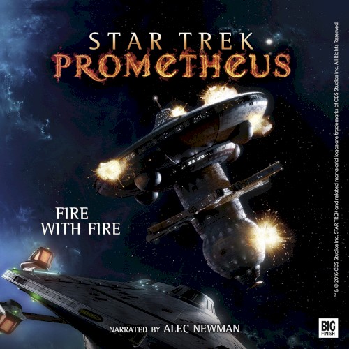 Star Trek Prometheus: Fire With Fire