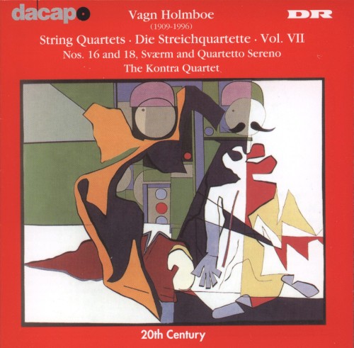 String Quartets, Vol. VII: Nos. 16 and 18 / Sværm and Quartetto Sereno
