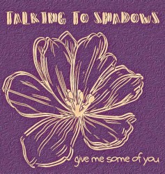 Give Me Some of You (Magpie Cage Session)