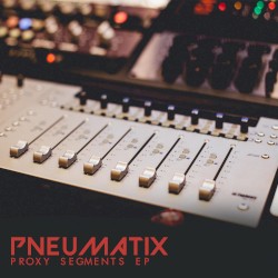 Proxy Segments EP