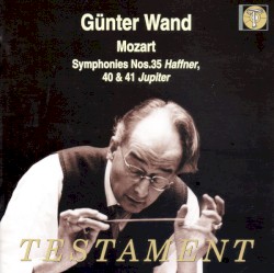 Symphonies nos. 35 Haffner, 40 & 41 Jupiter