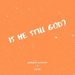 Is He Still God?