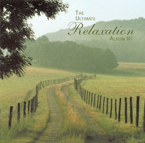 The Ultimate Relaxation Album III