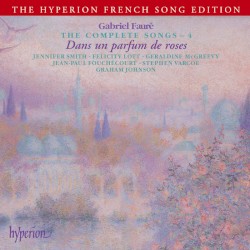 The Complete Songs – 4: Dans un parfum de roses