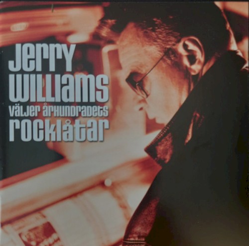 Jerry Williams Väljer Århundradets Rocklåtar