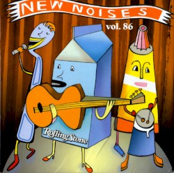 Rolling Stone: New Noises, Volume 86