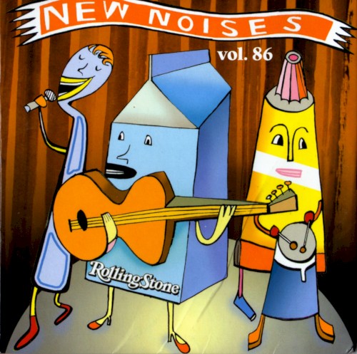 Rolling Stone: New Noises, Volume 86