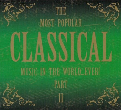 The Most Popular Classical Music In The World...Ever!