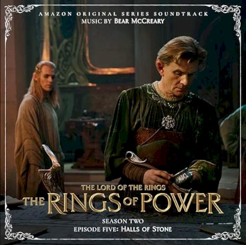 The Lord of the Rings: The Rings of Power (Season Two, Episode Five: Halls Of Stone - Amazon Original Series Soundtrack)