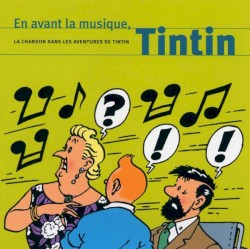 En avant la musique, Tintin