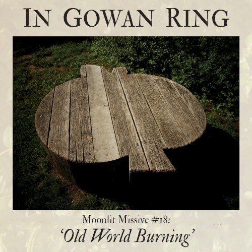 Moonlit Missive #18: "Old World Burning"