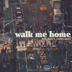 Walk Me Home