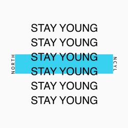 STAY YOUNG
