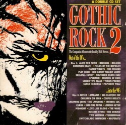Gothic Rock 2: 80’s Into 90’s