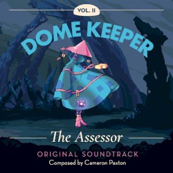 Dome Keeper, Vol. 2: The Assessor