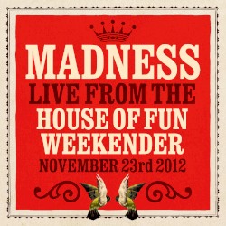Live From the House of Fun Weekender November 23rd 2012