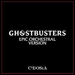 Ghostbusters Epic Orchestral Version