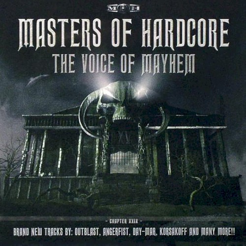 Masters of Hardcore, Chapter XXIX: The Voice of Mayhem