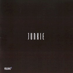 Junkie Volume 2