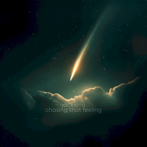 Chasing That Feeling