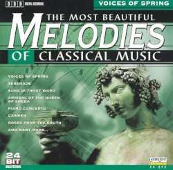 The Most Beautiful Melodies of Classical Music: Voices of Spring