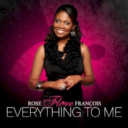 Everything to Me