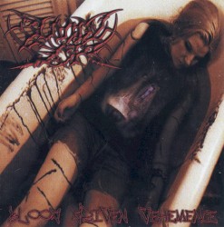 Blood Driven Vehemence