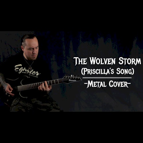 The Wolven Storm (Priscilla's Song)