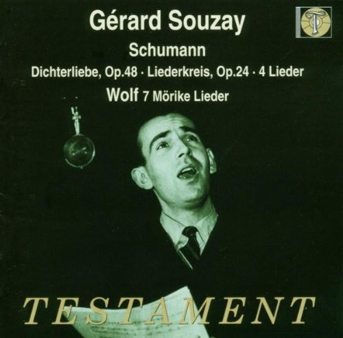 Schumann: Dichterliebe, op. 48 / Liederkreis, op. 24 / 4 Lieder / Wolf: 7 Mörike Lieder