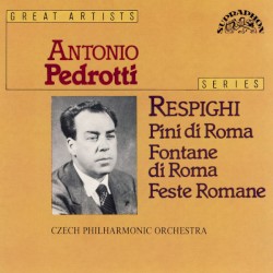 Pini di Roma / Fontane di Roma / Feste romane