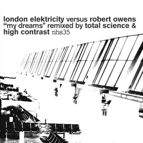 My Dreams (Remixed by Total Science & High Contrast)