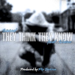 They Think They Know