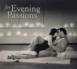 For Evening Passions