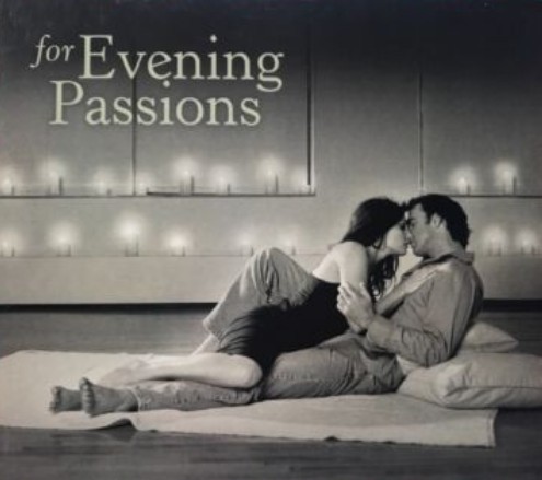 For Evening Passions
