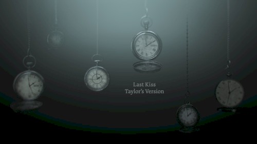 Last Kiss (Taylor’s version)