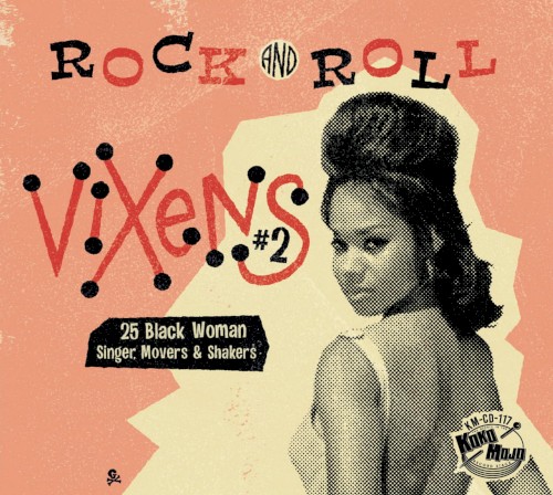 Rock and Roll Vixens #2: 25 Black Woman Singer, Movers & Shakers