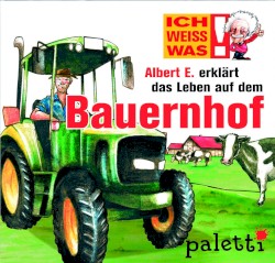 Albert E. erklärt das Leben auf dem Bauernhof