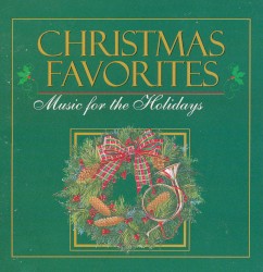 Christmas Favorites: Music for the Holidays