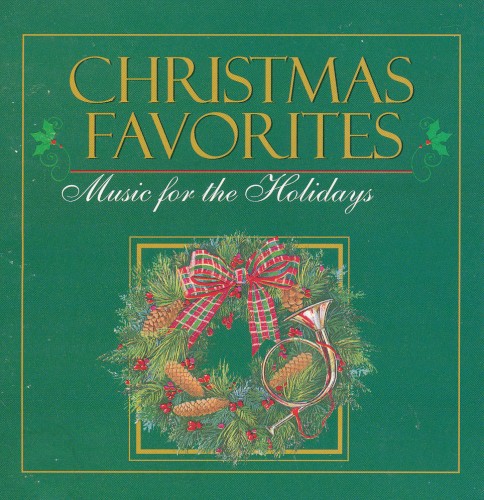 Christmas Favorites: Music for the Holidays