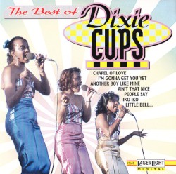 The Best of Dixie Cups