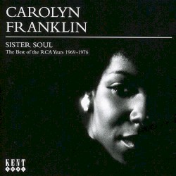 Sister Soul: The Best of the RCA Years 1969-1976