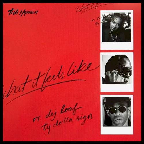 What It Feels Like (feat. Ty Dolla $ign & DeJ Loaf)
