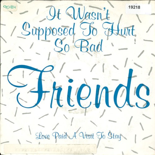 It Wasn't Supposed to Hurt So Bad / Love Paid a Visit to Stay