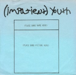(Impatient) Youth