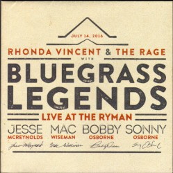 Rhonda Vincent & the Rage With Bluegrass Legends Live at the Ryman