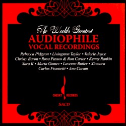 The World's Greatest Audiophile Vocal Recordings