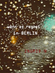 wenn es regnet in Berlin